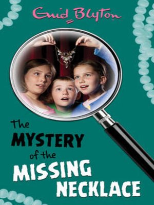 cover image of The mystery of the missing necklace